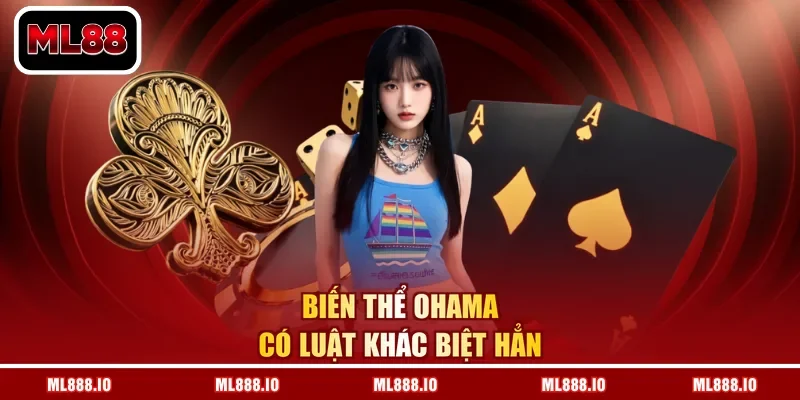 Biến thể Ohama có luật khác biệt hẳn