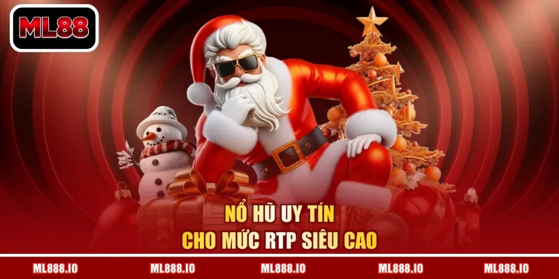 Nổ hũ uy tín cho mức RTP siêu cao