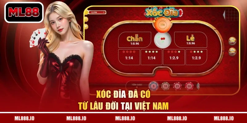 Xóc Đĩa đã có từ lâu đời tại Việt Nam
